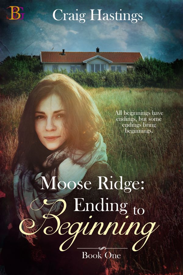 Moose Ridge: Ending To Beginning